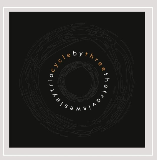 Travis Wesley Trio- Cycle By Three