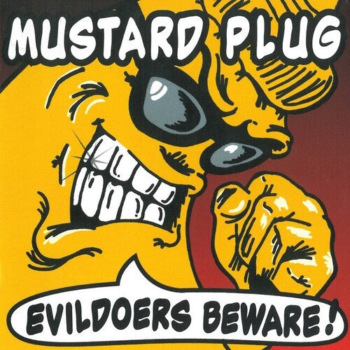 Mustard Plug- Evildoers Beware! (25th Anniversary)
