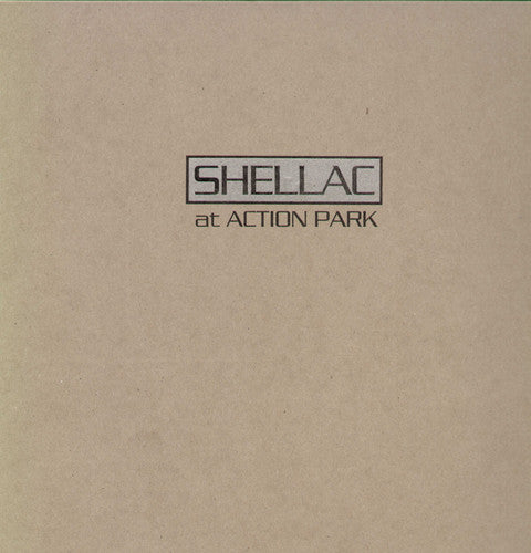Shellac- At Action Park