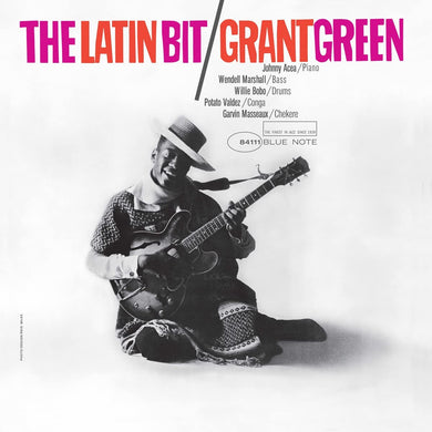 Grant Green- The Latin Bit (Blue Note Tone Poet Series)