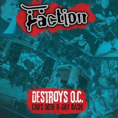 The Faction- Destroys O.C. Cab's 50th B-Day Bash!