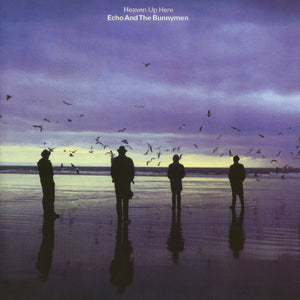 Echo & The Bunnymen- Heaven Up Here