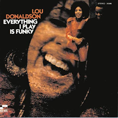 Lou Donaldson- Everything I Play is Funky