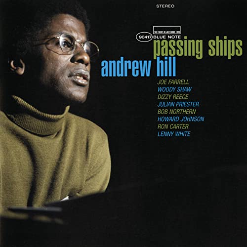 Andrew Hill- Passing Ships (Blue Note Tone Poet Series)