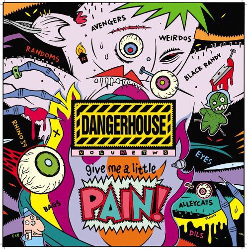 VA- Dangerhouse Volume Two: Give Me A Little Pain!