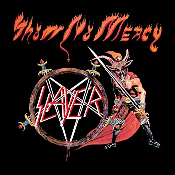 Slayer- Show No Mercy