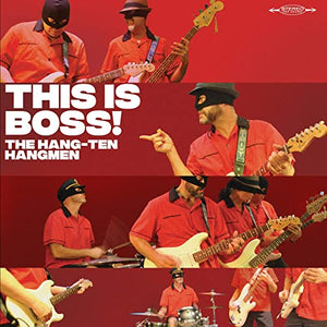 The Hang-Ten Hangmen- This Is Boss!