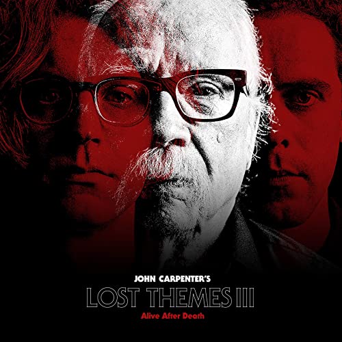 John Carpenter- Lost Themes III: Alive After Death