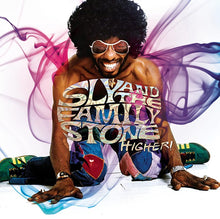 Load image into Gallery viewer, Sly &amp; The Family Stone- Higher!