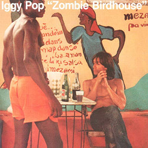 Iggy Pop- Zombie Birdhouse