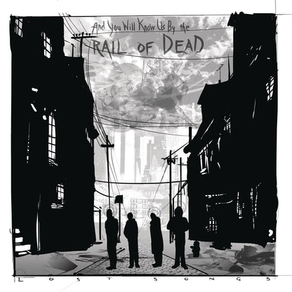 ...And You Will Know Us By The Trail Of The Dead- Lost Songs