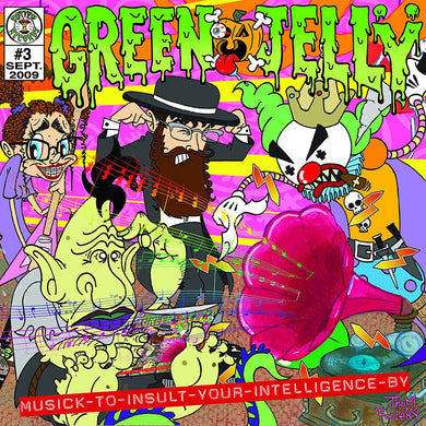 Green Jelly- Musick To Insult Your Intelligence By