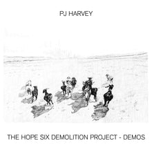 Load image into Gallery viewer, PJ Harvey- The Hope Six Demolition Project - Demos