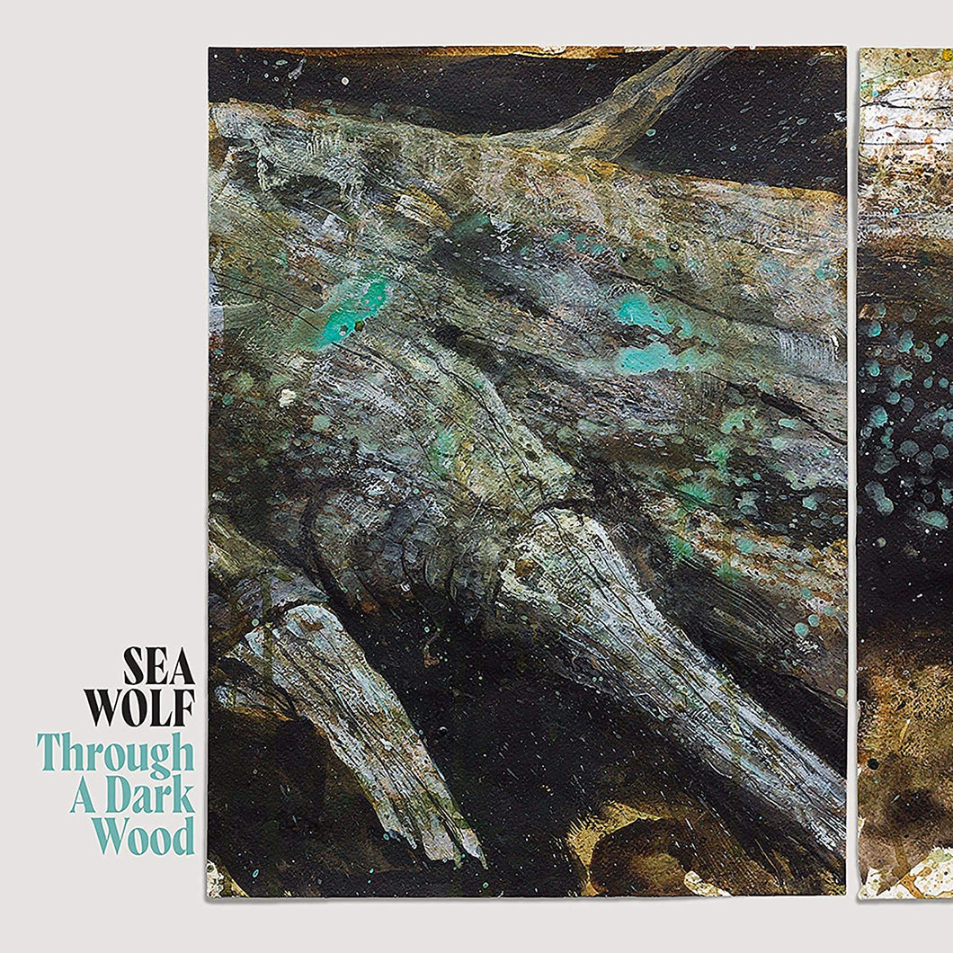 Sea Wolf- Through A Dark Wood