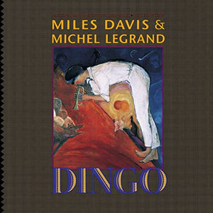 Miles Davis & Michel Legrand- Dingo: Selections From The Motion Picture Soundtrack