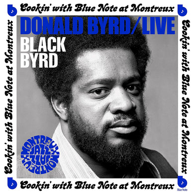 Donald Byrd- Live: Cookin' With Blue Note At Montreux July 5, 1973