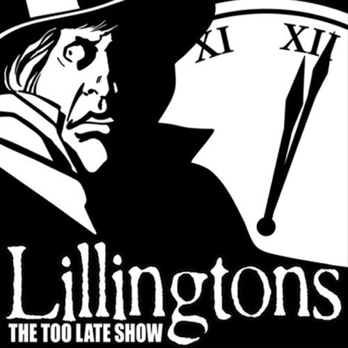 The Lillingtons- The Too Late Show