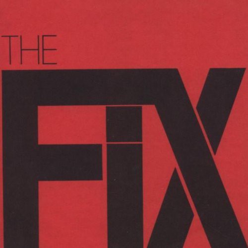 The Fix- At the Speed of Twisted Thought