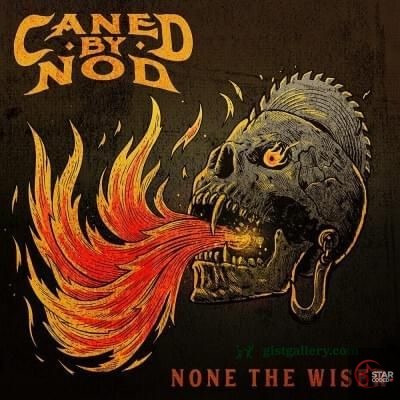 Caned By Nod- None The Wiser