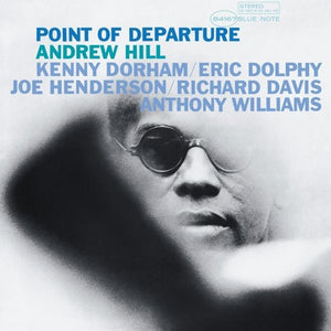 Andrew Hill- Point Of Departure (Blue Note Classic Vinyl Series)