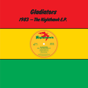 Gladiators- 1983 - The Nighthawk EP
