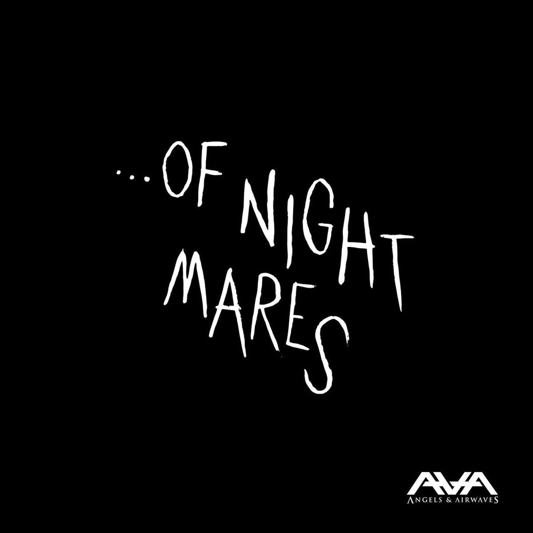 Angels & Airwaves- Of Nightmares
