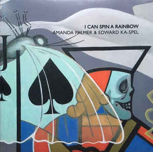 Amanda Palmer- I Can Spin A Rainbow