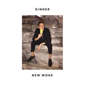 Dinner- New Work