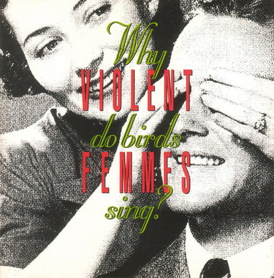 Violent Femmes- Why Do Birds Sing?