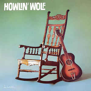 Howlin' Wolf- Howlin' Wolf