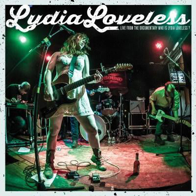 Lydia Loveless - Live from the Documentary Who is Lydia Loveless