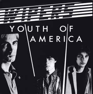 Wipers- Youth Of America