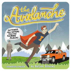 Sufjan Stevens- The Avalanche (Outtakes & Extras From The Illinois Album)