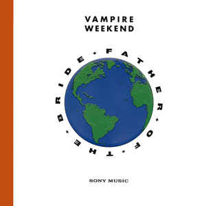 Vampire Weekend- Father of the Bride