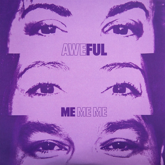 Aweful- Me Me Me