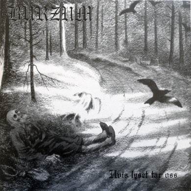 Burzum- Hvis Lyset Tar Oss