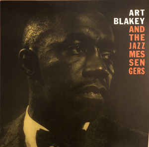 Art Blakey & The Jazz Messengers- Moanin'