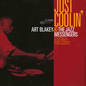 Art Blakey & The Jazz Messengers- Just Coolin'