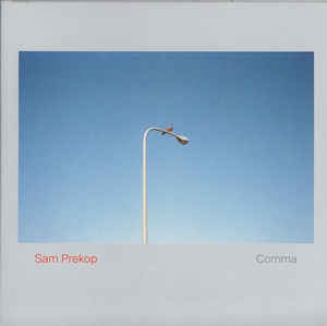 Sam Prekop- Comma