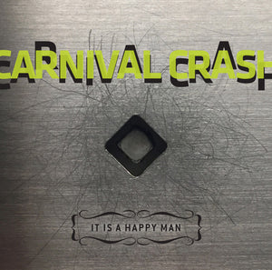 Carnival Crush- It Is A Happy Man