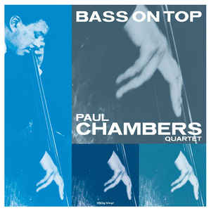 Paul Chambers - Bass On Top