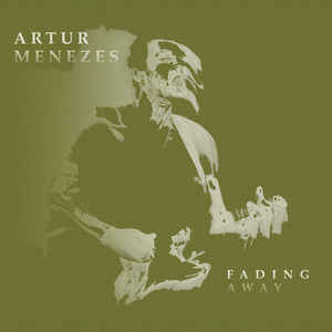 Artur Menezes- Fading Away
