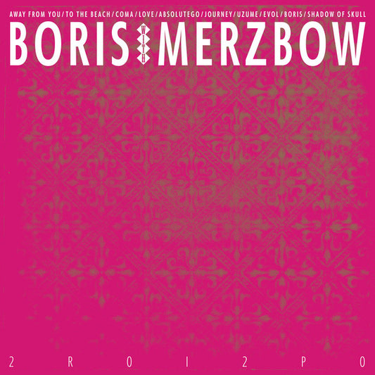 Boris with Merzbow-  2r0i2p0