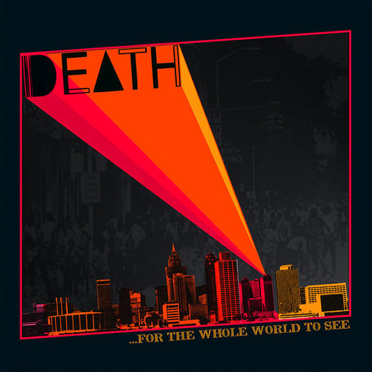 Death- For The Whole World To See