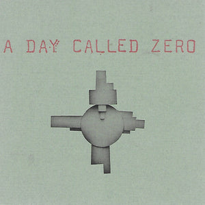 A Day Called Zero- A Day Called Zero