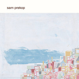 Sam Prekop- Sam Prekop