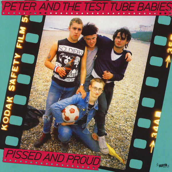 Peter And The Test Tube Babies- Pissed And Proud