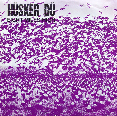 Husker Du- Eight Miles High