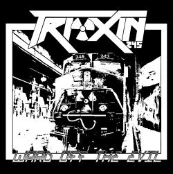 Trioxin 245- Ward Off The Evil