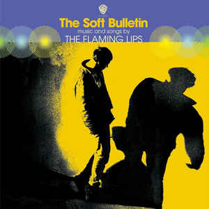 The Flaming Lips- The Soft Bulletin